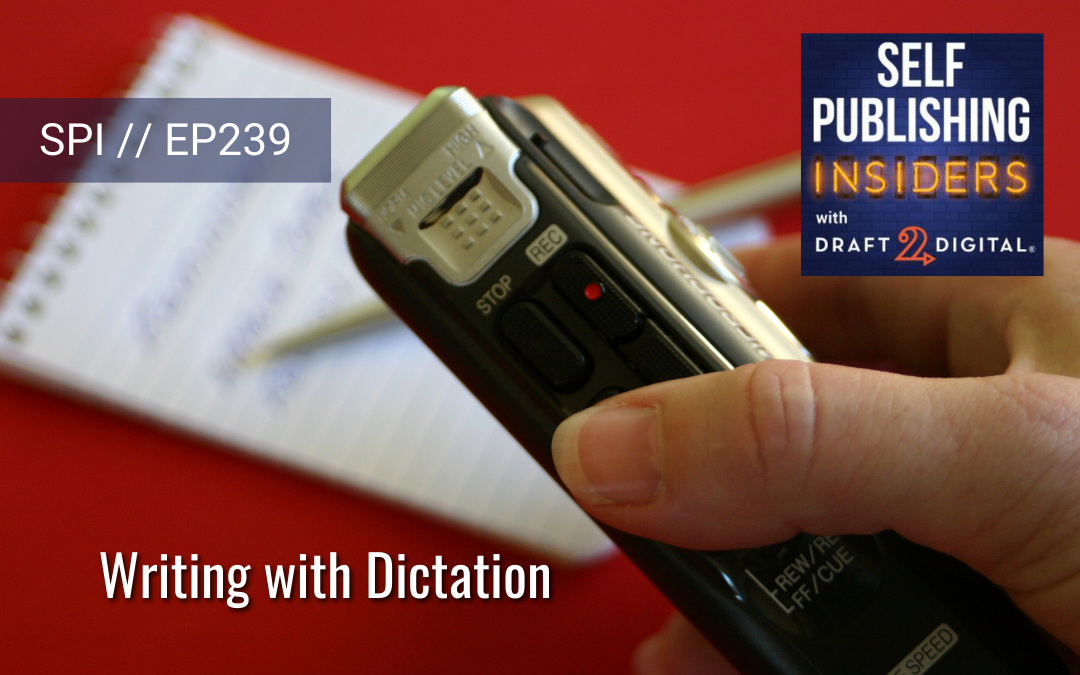 Writing with Dictation // EP239