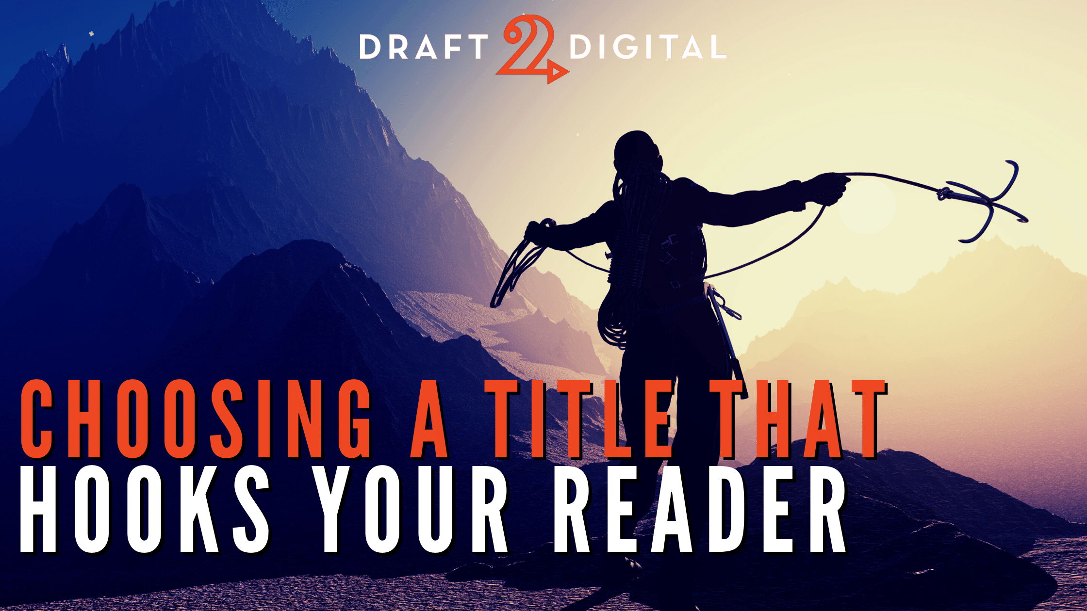 Choosing a Title that Hooks Your Reader