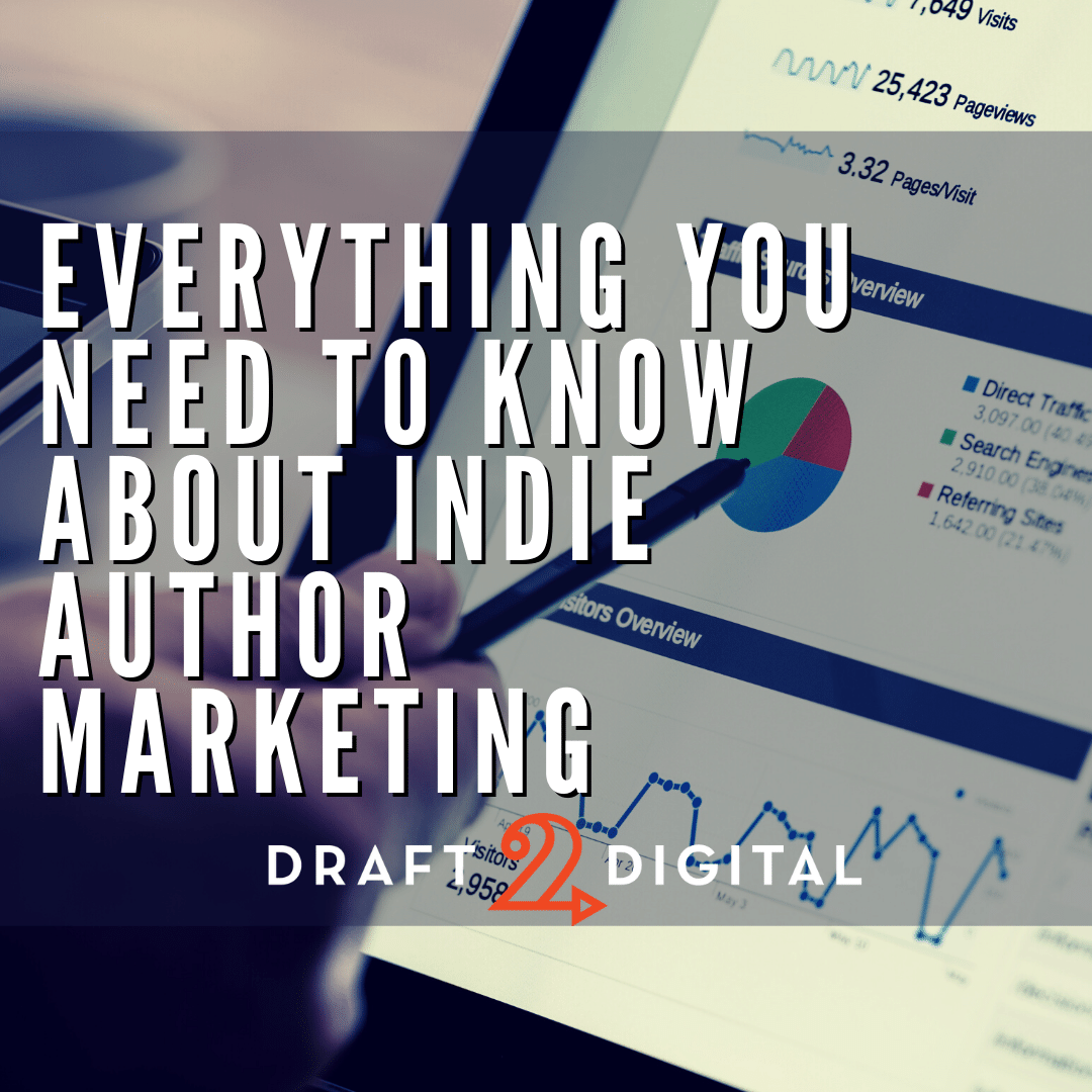 Everything You Need to Know About Indie Author Marketing