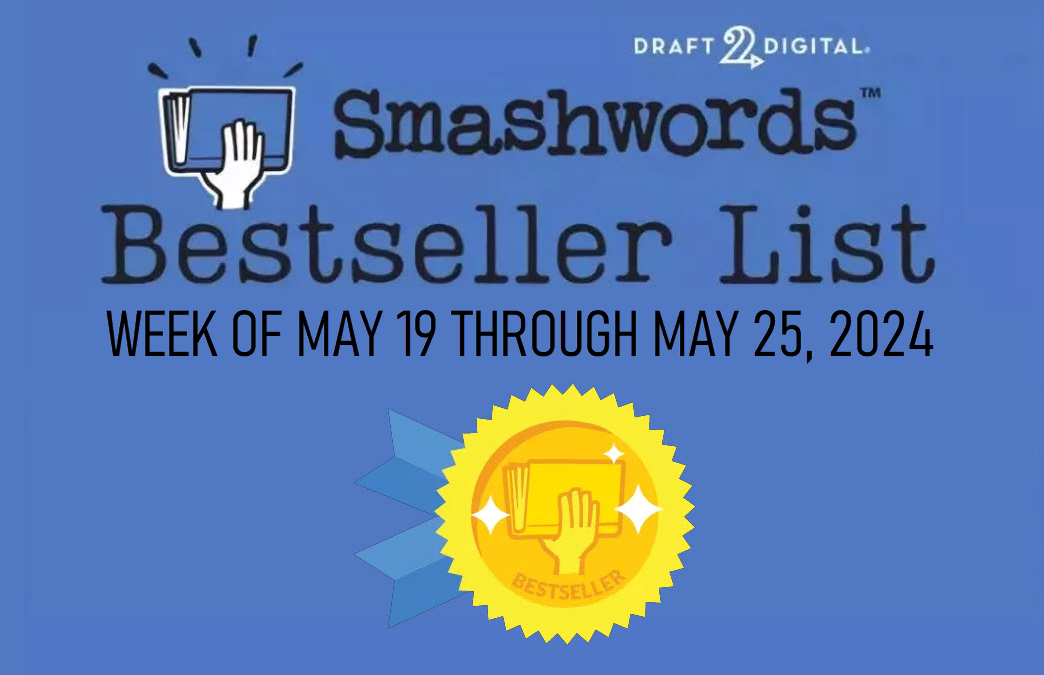 Smashwords Bestselling Indie Authors of the Week – May 25, 2024
