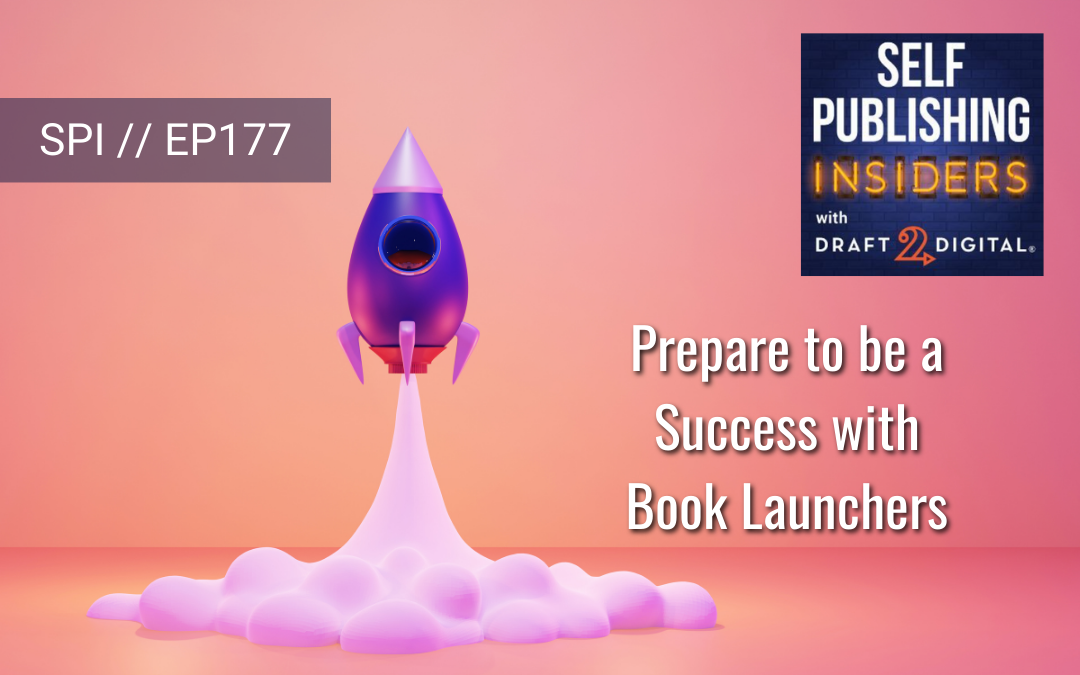 Prepare to be a Success with Book Launchers // EP177