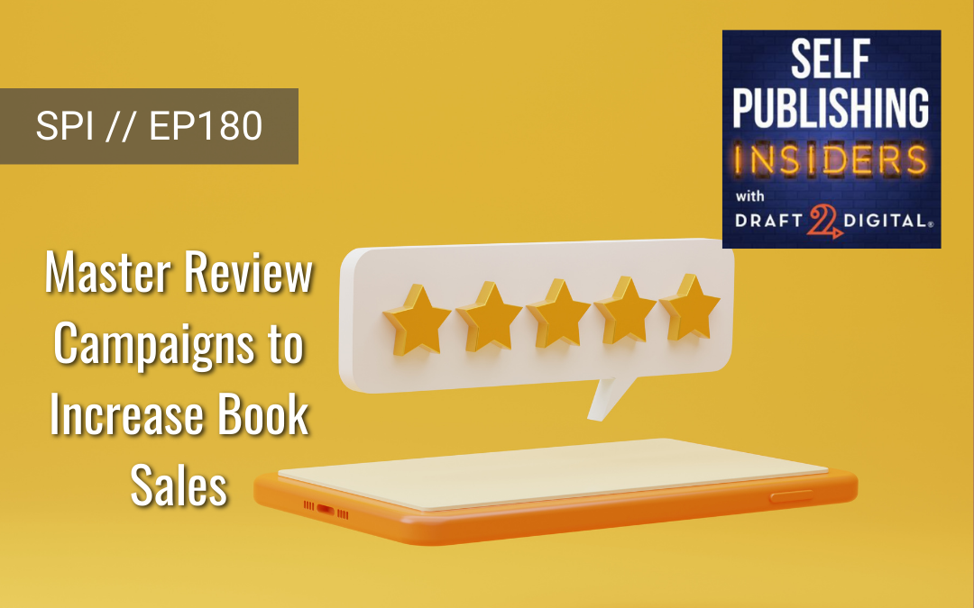 Master Review Campaigns to Increase Book Sales // EP180