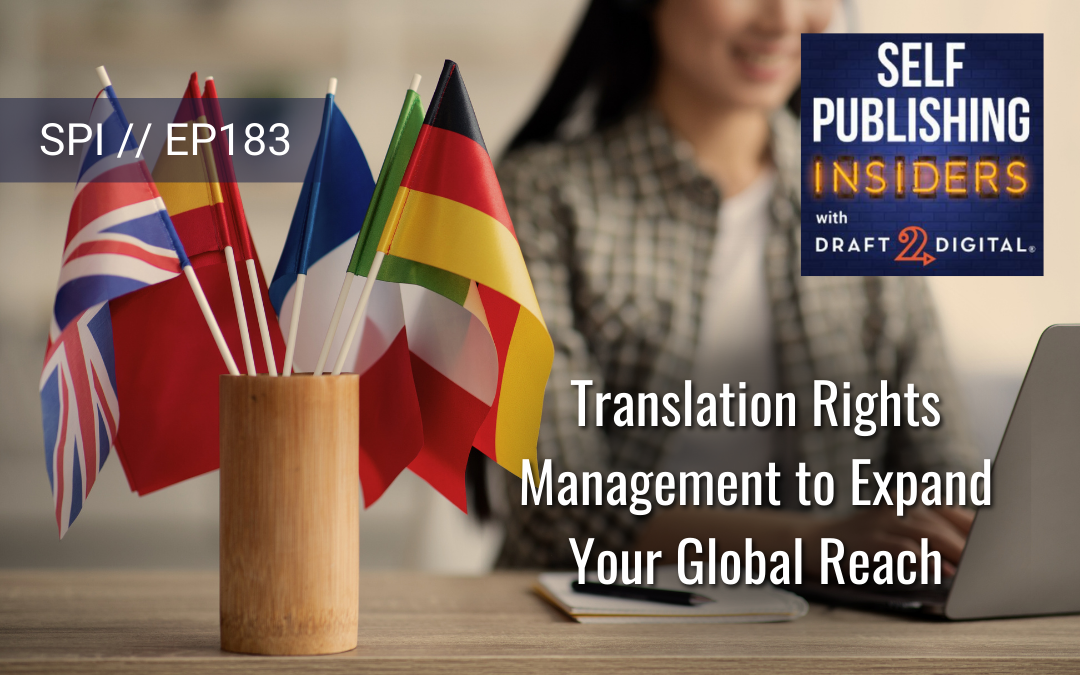 Translation Rights Management to Expand Your Global Reach // EP183
