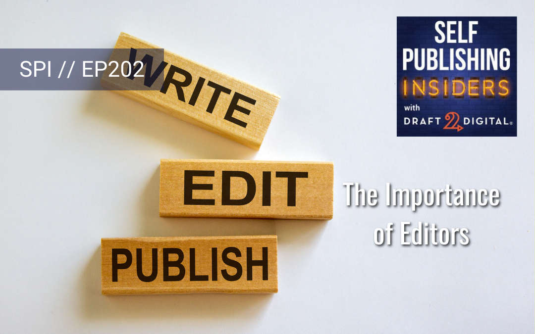 The Importance of Editors // EP202