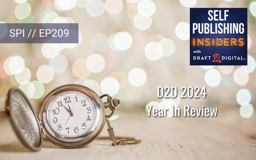 D2D 2024 Year In Review // EP209