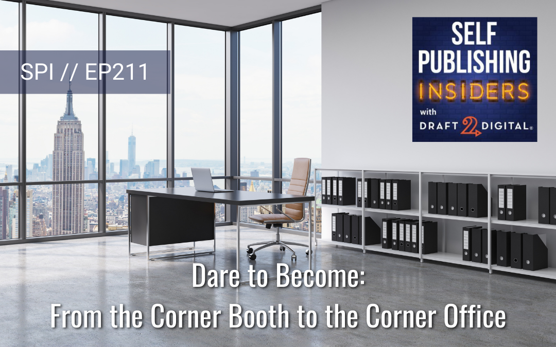 Dare to Become: From the Corner Booth to the Corner Office