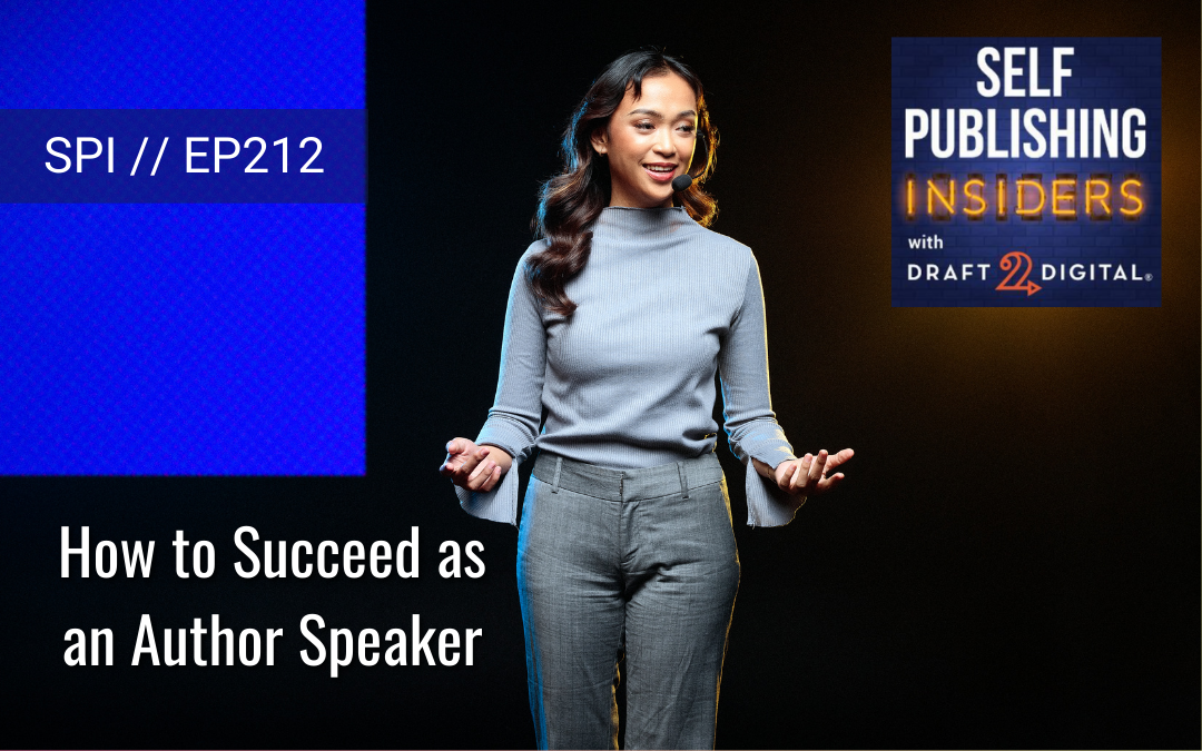 How to Succeed as an Author Speaker // EP212