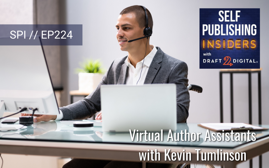 Virtual Author Assistants with Kevin Tumlinson // EP224
