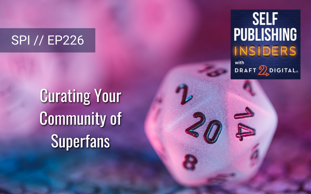 Curating Your Community of Superfans // EP226