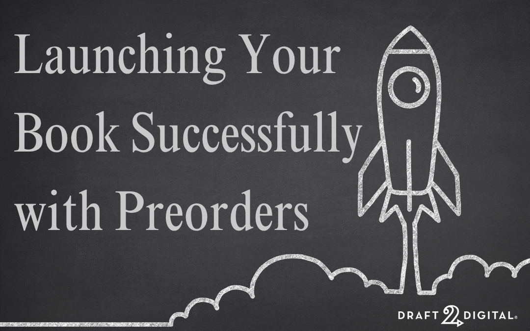 Launching Your Book Successfully with Preorders