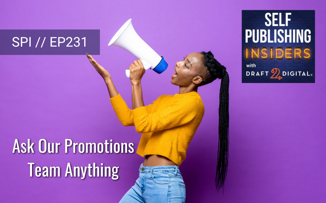 Ask Our Promotions Team Anything // EP231