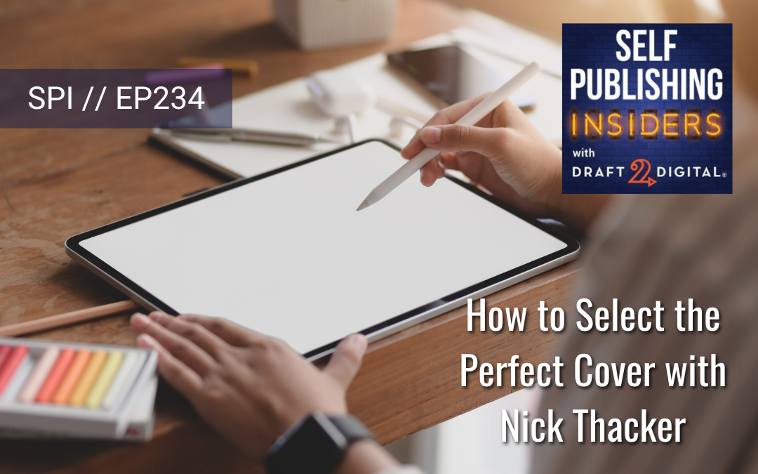 How to Select the Perfect Cover with Nick Thacker // EP234