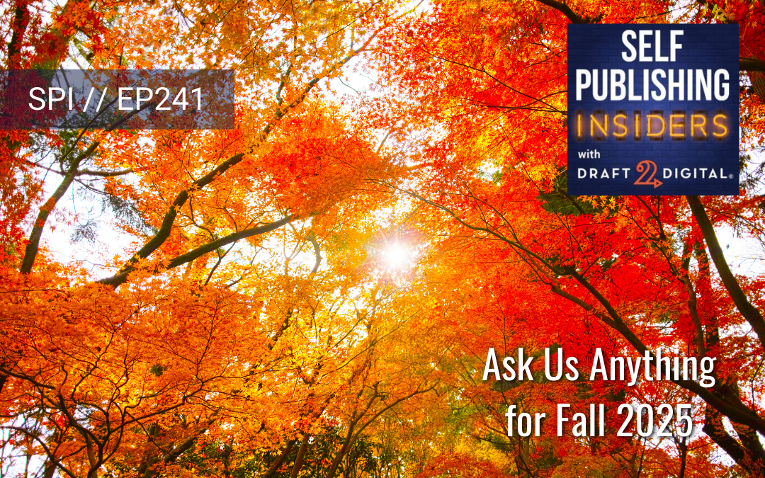 Ask Us Anything for Fall 2025 // EP241