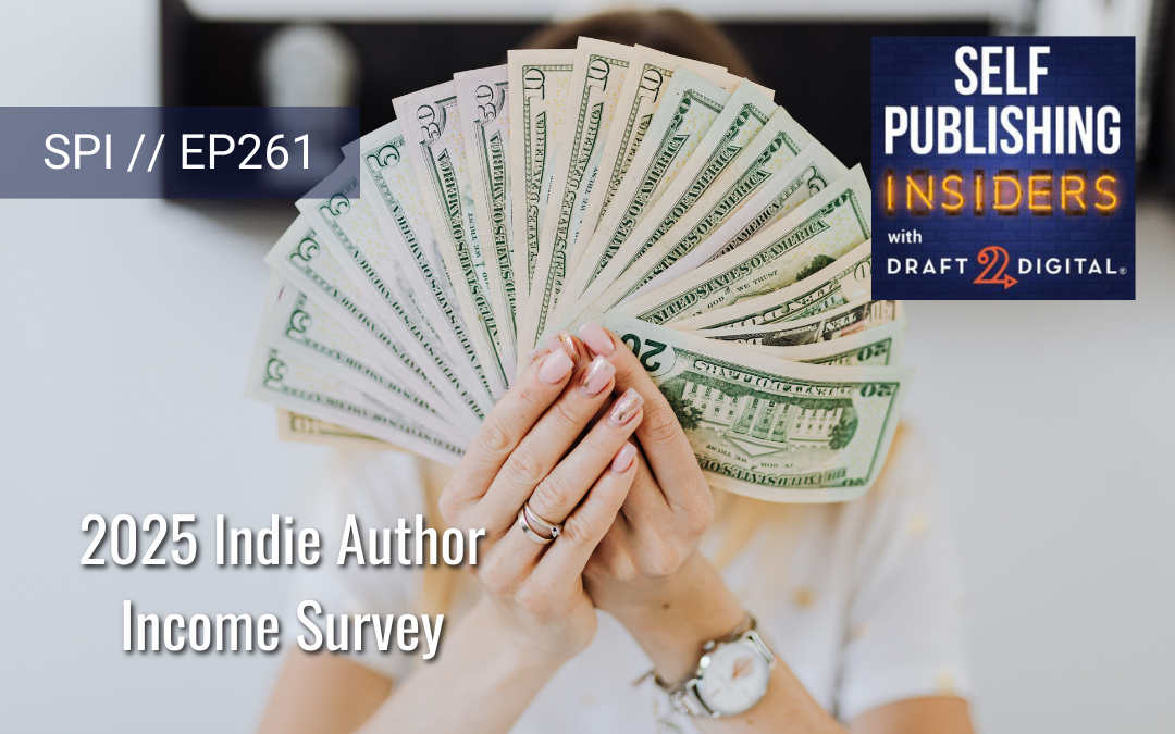 2025 Indie Author Income Survey // EP261