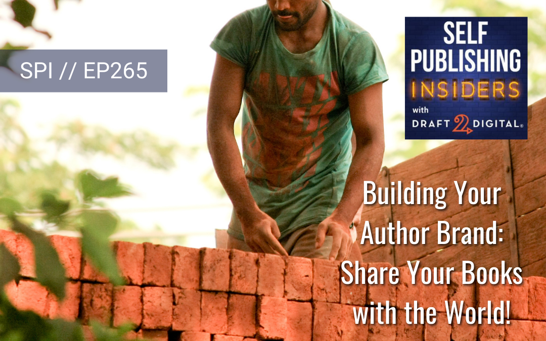 Building Your Author Brand: Share Your Books with the World // EP265