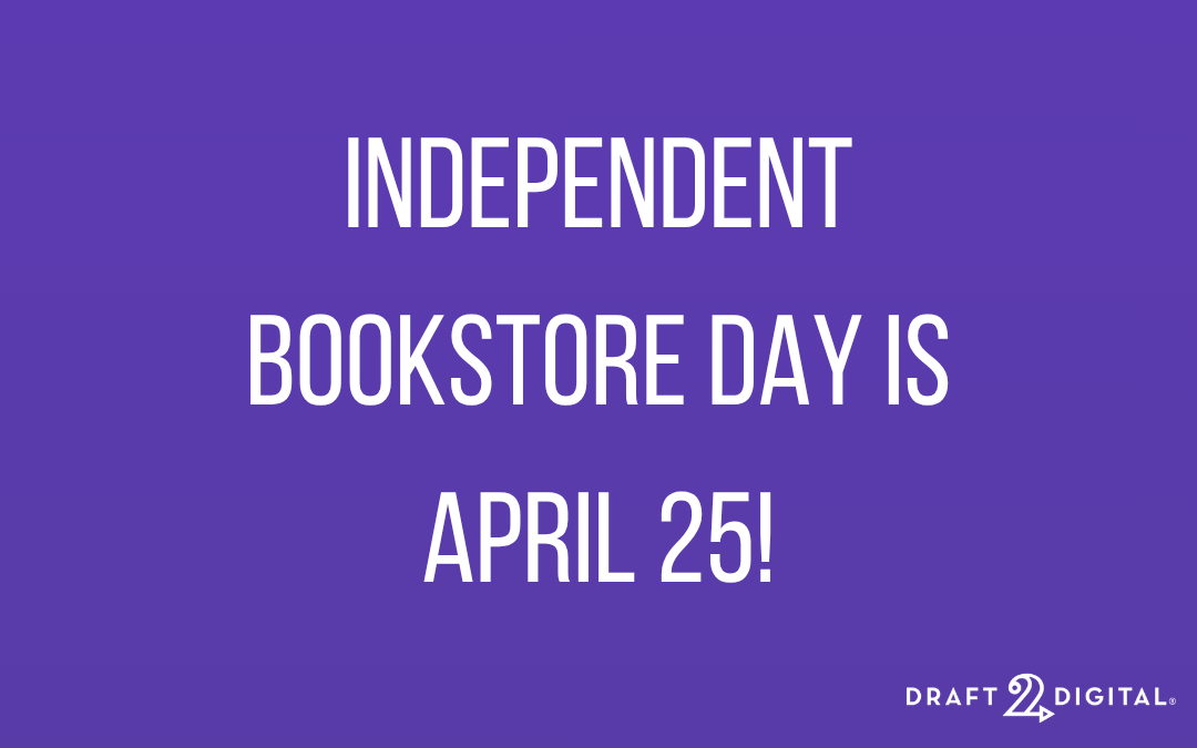 Independent Bookstore Day is April 25!