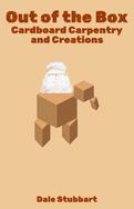 Out of the Box - Cardboard Carpentry