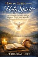 Draft2Digital | How to Listen to the Holy Spirit | Book by Douglas Reece