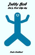 Jelly Bob: He's Not Like Us