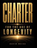 Draft2Digital | CHARTER for the Age of Longevity | Book by David Weiss
