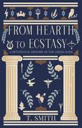 Draft2Digital | From Hearth to Ecstasy: A Devotional History of the ...